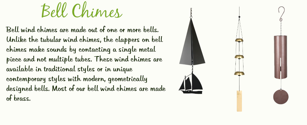 Bell Chimes
Bell wind chimes are made out of one or more bells. Unlike the tubular wind chimes, the clappers on bell chimes make sounds by contacting a single metal piece and not multiple tubes. These wind chimes are available in traditional styles or unique contemporary styles with modern, geometrically designed bells. Most of our bell wind chimes are made of brass.
